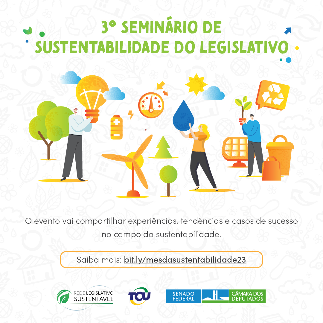3º Seminário de Sustentabilidade no Legislativo